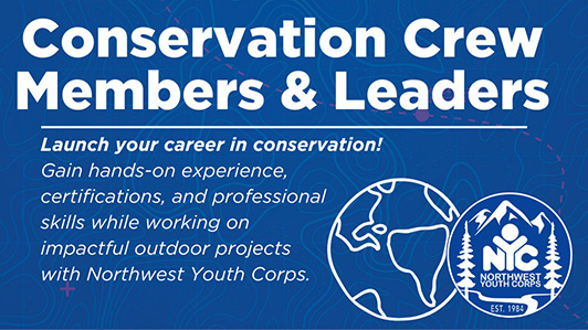 Northwest Youth Corps — Empowering Youth Through Conservation.